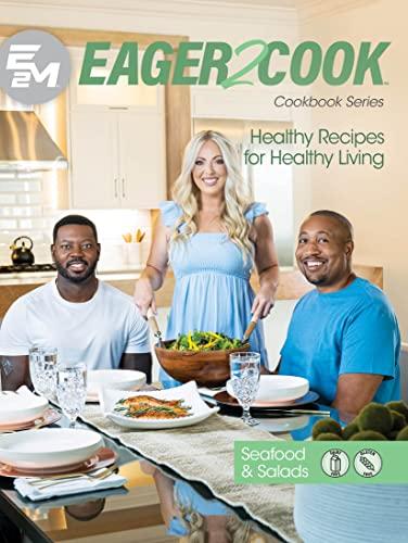 Eager 2 Cook: Seafood & Salad Recipes